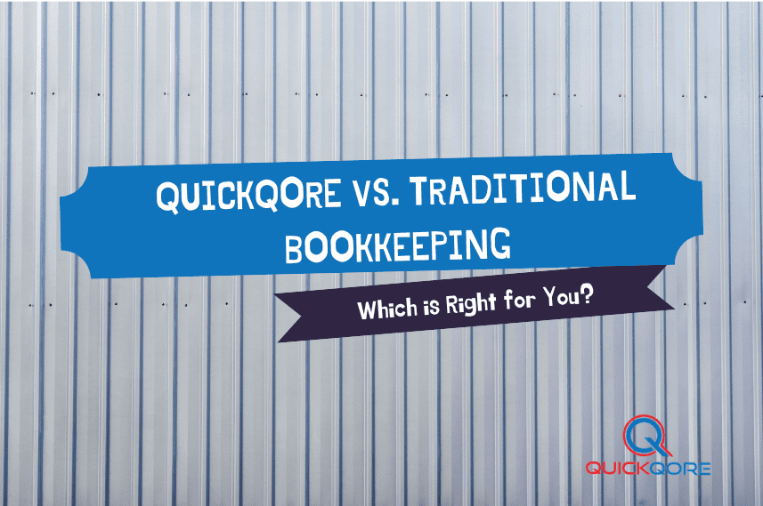 QuickQore vs. Traditional Bookkeeping