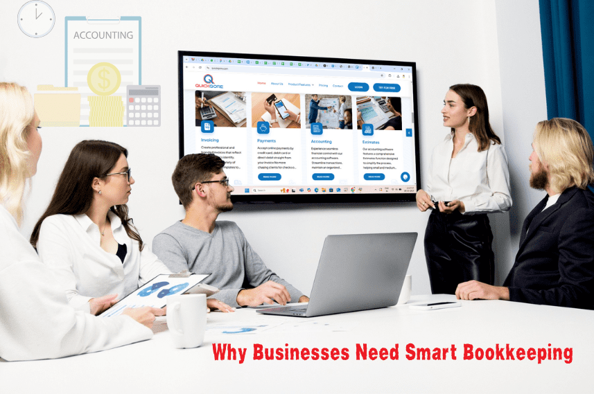 Why Businesses Need Smart Bookkeeping